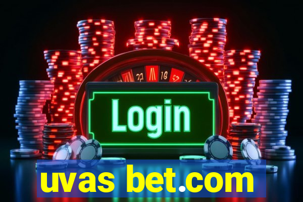 uvas bet.com